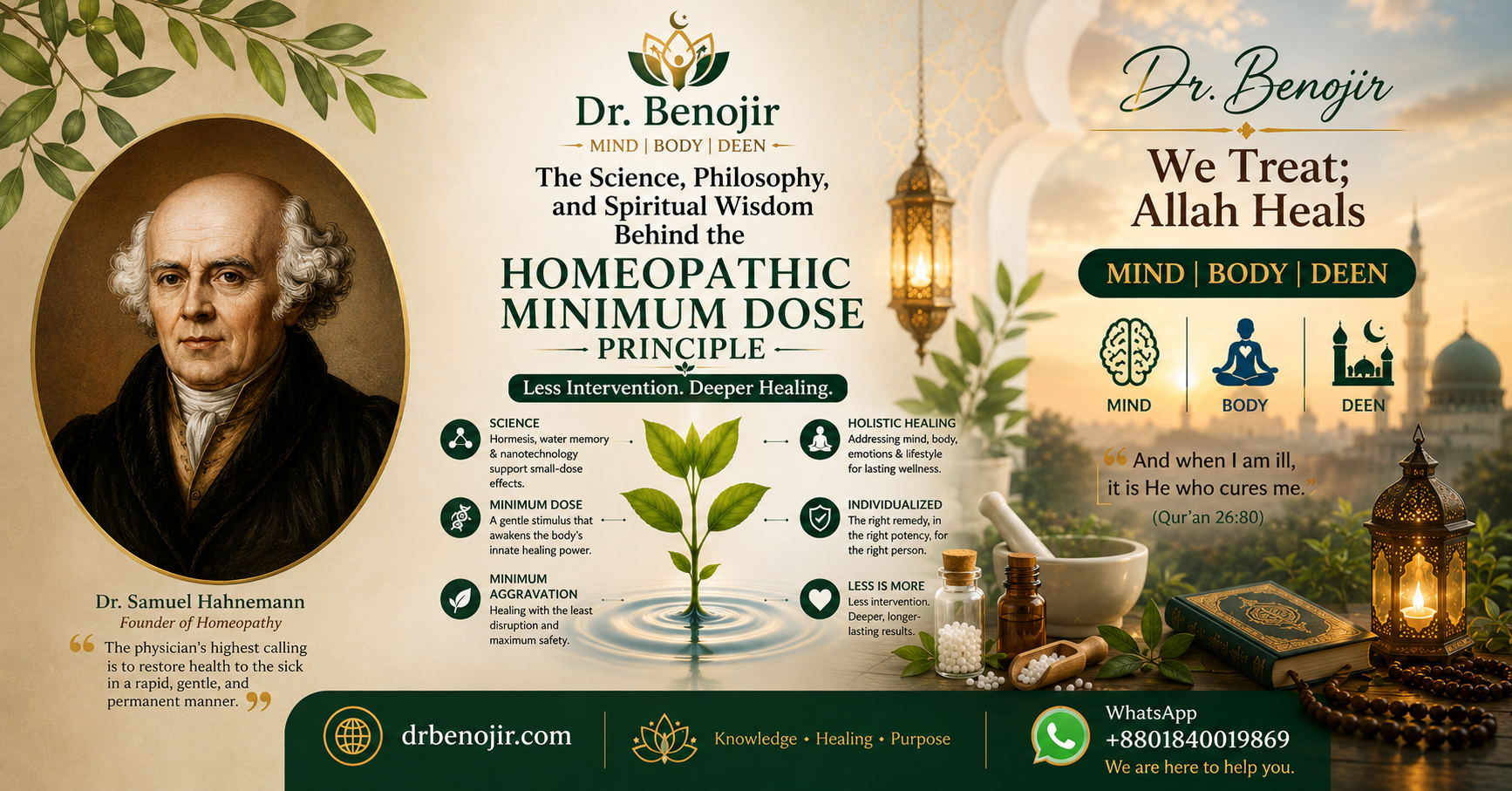 “The Minimum Dose Ensures Maximum Healing.”